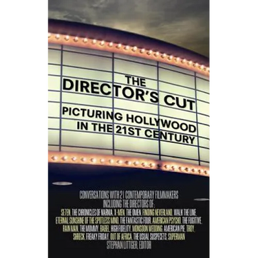 The Director's Cut: Picturing Hollywood in the 21st Century