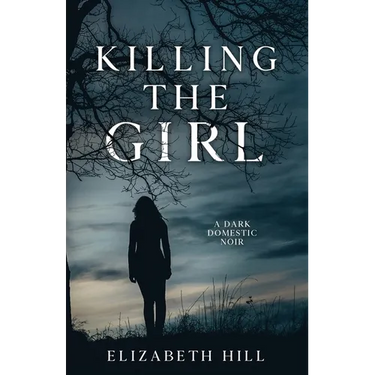 Killing The Girl: A story of murder and redemption