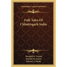 Folk Tales Of Chhattisgarh India