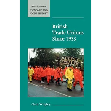 British Trade Unions Since 1933