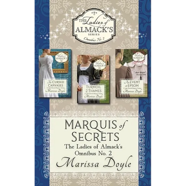 Marquis of Secrets: The Ladies of Almack's Omnibus No. 2