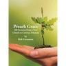 Preach Grace: 480 Sermons From a New Church in Conway, Arkansas