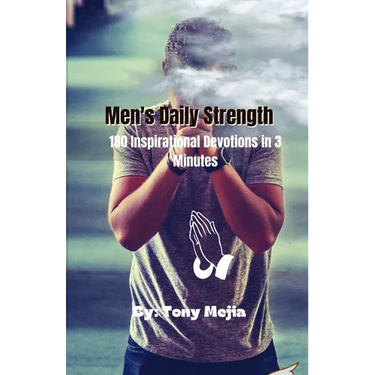Men's Daily Strength: 180 Inspirational Devotions in 3 Minutes