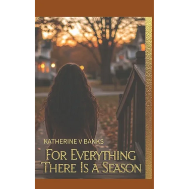 For Everything There Is a Season