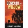 Beneath the Willow