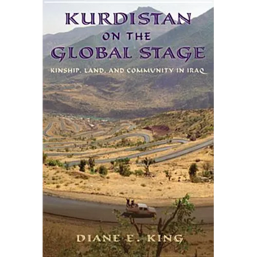 Kurdistan on the Global Stage: Kinship, Land, and Community in Iraq