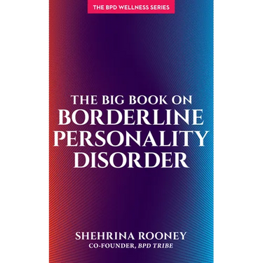 The Big Book on Borderline Personality Disorder