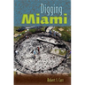 Digging Miami