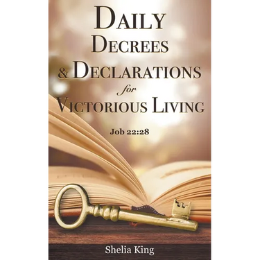 Daily Decrees & Declarations for Victorious Living