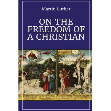 On the Freedom of a Christian