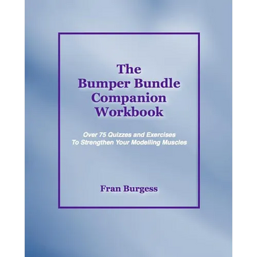 The Bumper Bundle Companion Workbook: Quizzes and Exercises to Strengthen Your Modelling Muscles