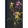 Orchids: Their Culture and Management