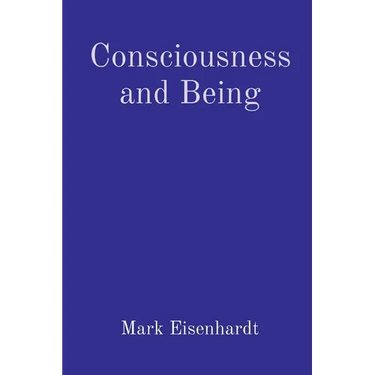 Consciousness and Being