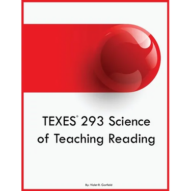 TEXES 293 Science of Teaching Reading