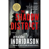 The Shadow District: A Thriller