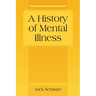 A History of Mental Illness