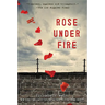 Rose Under Fire