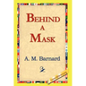 Behind a Mask
