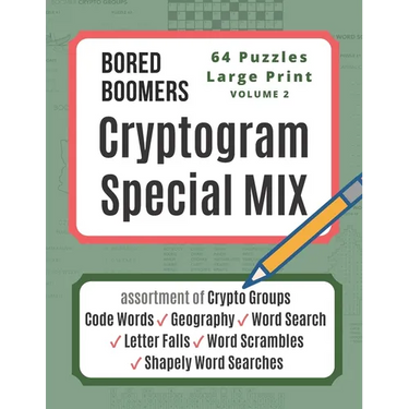 Bored Boomers CRYPTOGRAM SPECIAL MIX - 64 Puzzles Large Print - Vol 2: Assortment of Crypto Groups, Code Words, Geography, Word Search, Letter Falls,