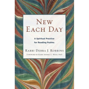 New Each Day: A Spiritual Practice for Reading Psalms