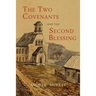 The Two Covenants and the Second Blessing