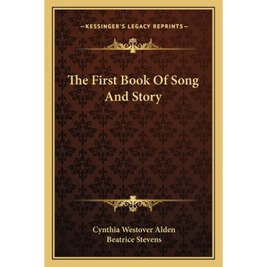 The First Book Of Song And Story