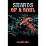 Shards of a Soul