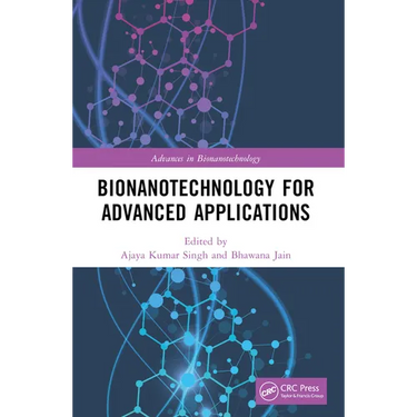 Bionanotechnology for Advanced Applications