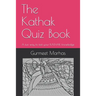 The Kathak Quiz Book: A fun way to test your Kathak knowledge
