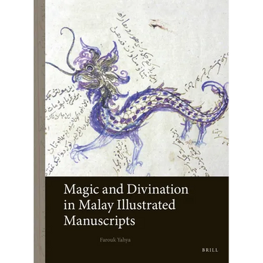 Magic and Divination in Malay Illustrated Manuscripts