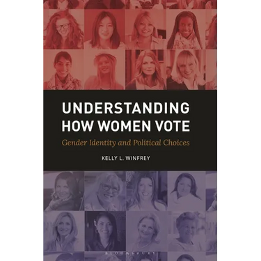 Understanding How Women Vote: Gender Identity and Political Choices