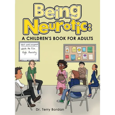 Being Neurotic: a Children's Book for Adults