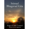 Srimad Bhagavad Gita - Yoga of Self Control
