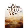 The Memory of Blue Sky