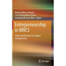 Entrepreneurship in Brics: Policy and Research to Support Entrepreneurs