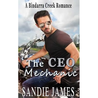 The CEO Mechanic: A Bindarra Creek Romance