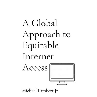 A Global Approach to Equitable Internet Access