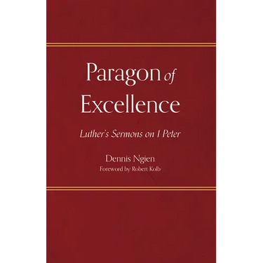 Paragon of Excellence: Luther's Sermons on 1 Peter