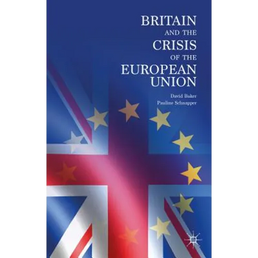 Britain and the Crisis of the European Union