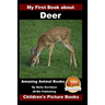 My First Book about Deer - Amazing Animal Books - Children's Picture Books