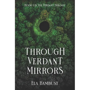 Through Verdant Mirrors