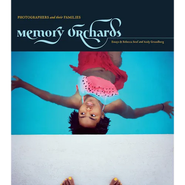 Memory Orchards: Photographers and Their Families