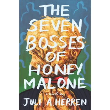 The Seven Bosses of Honey Malone