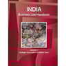 India Business Law Handbook Volume 1 Strategic Information and Basic Laws
