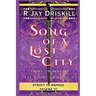 Song of a Lost City: Troy in Myth, Fiction, and Fact