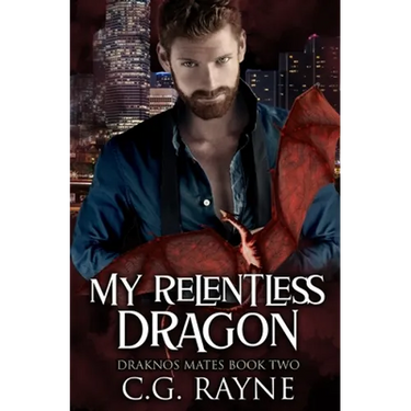 My Relentless Dragon: A M/M Dragon Shifter Romance