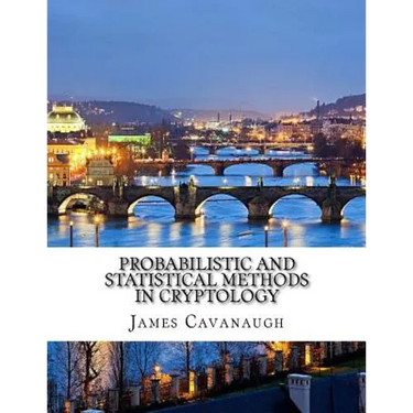 Probabilistic and Statistical Methods in Cryptology