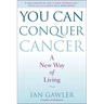 You Can Conquer Cancer: A New Way of Living