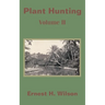 Plant Hunting (Volume II)