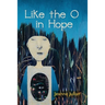 Like the O in Hope
